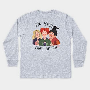 100% that witch Kids Long Sleeve T-Shirt